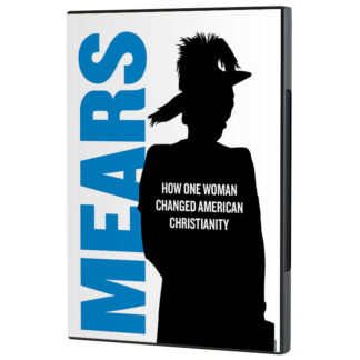 MEARS: How One Woman Changed American Christianity